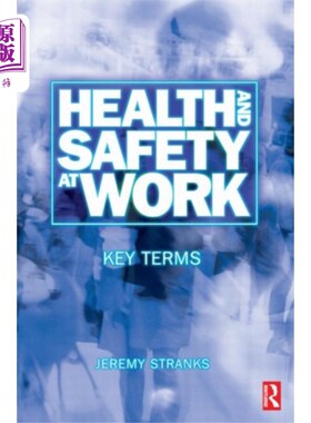 海外直订Health and Safety at Work: Key Terms 工作中的健康与安全:关键术语