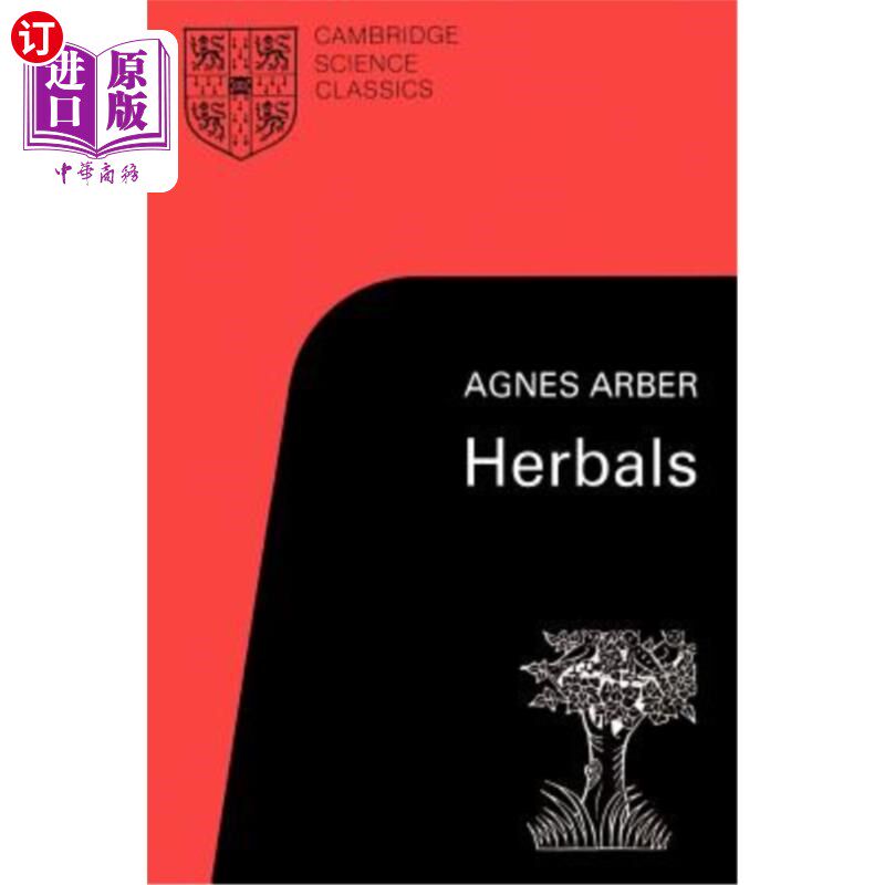 海外直订Herbals: Their Origin and Evolution, a Chapter in the History of Botany 1470-167 《草药:它们的起源与