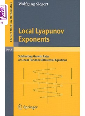 海外直订Local Lyapunov Exponents: Sublimiting Growth Rates of Linear Random Differential 局部Lyapunov