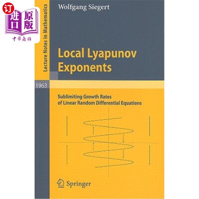 海外直订Local Lyapunov Exponents: Sublimiting Growth Rates of Linear Random Differential 局部Lyapunov