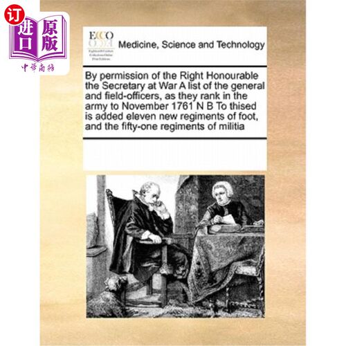 海外直订医药图书By Permission of the Right Honourable the Secretary at War a List of the General 奉陆军部长阁下之许