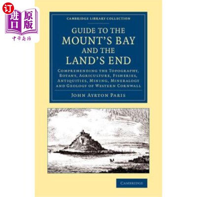 海外直订Guide to the Mount's Bay and the Land's End: Comprehending the Topography, Botan 山湾和陆地尽头指南：了解地
