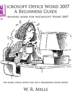 海外直订Microsoft Office Word 2007 a Beginners Guide: A Training Book for Microsoft Word Microsoft