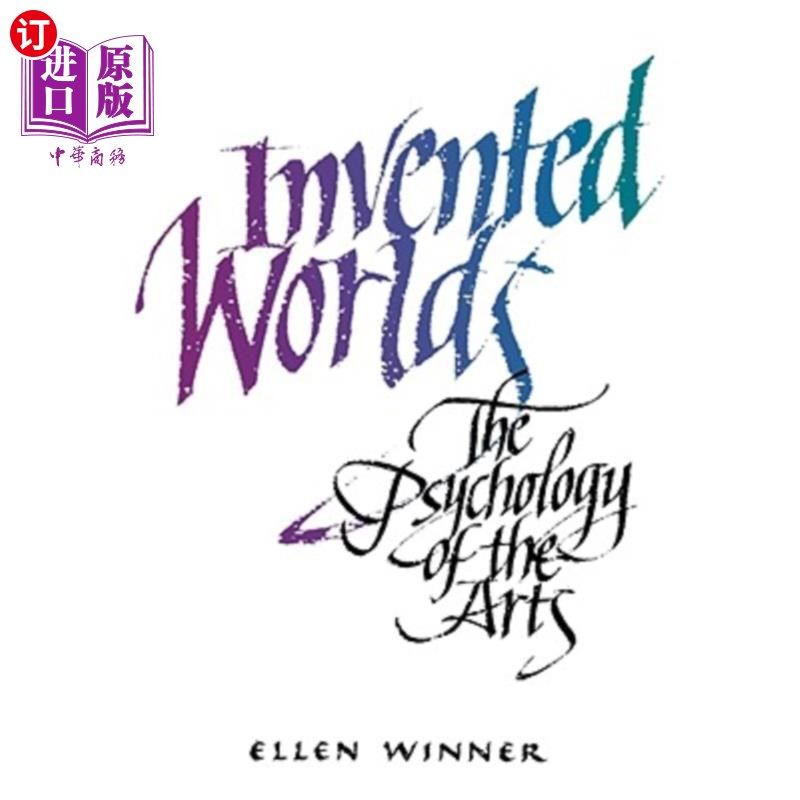 海外直订Invented Worlds: The Psychology of the Arts 虚构的世界:艺术心理学