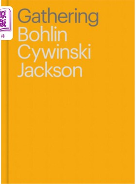 Gathering: Bohlin Cywinski Jackson 聚会：博林·西温斯基·杰克逊【中商原版】