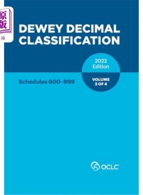 Dewey Decimal Classification, 2022 (Schedules 600-999) (Volume 3 of 4) 杜威十进制分类法，2022(附表600-999)(【中商原【中?