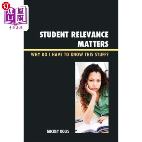 海外直订Student Relevance Matters: Why Do I Have to Know This Stuff? 学生相关性很重要：为什么我要知道这些？