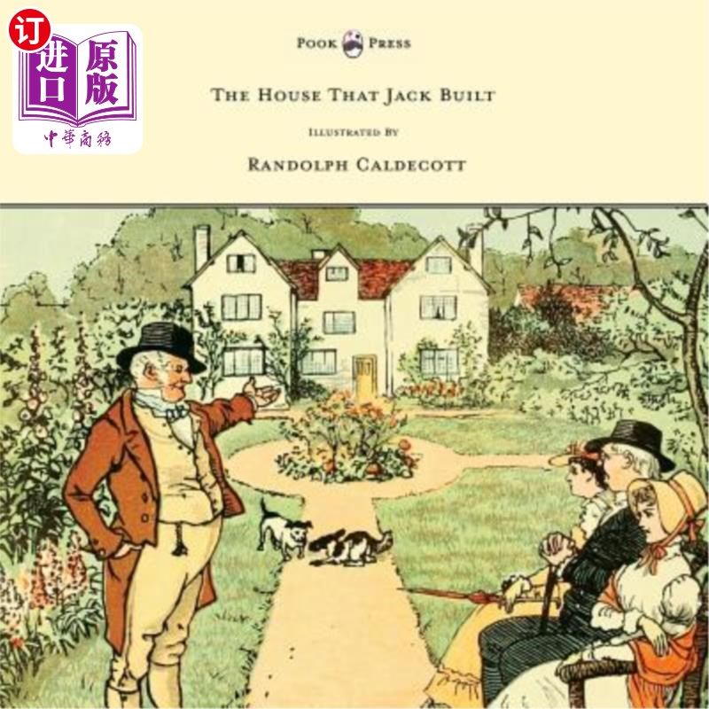 海外直订The House That Jack Built - Illustrated by Randolph Caldecott 杰克建造的房子-由伦道夫·卡尔德科特绘制