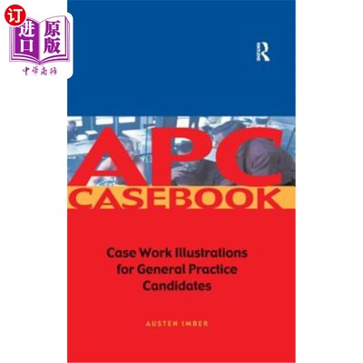 海外直订Apc Case Book: Casework Illustrations for General Practice Candidates APC案例书：一般实践候选人的案例说明