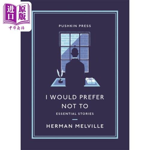 现货 赫尔曼 麦尔维尔 我宁愿不要 I Would Prefer Not To Herman Melville 英文原版 Pushkin收藏系列 【中商原版】