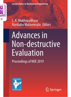 海外直订Advances in Non-Destructive Evaluation: Proceedings of Nde 2019 无损评估进展:2019年无损评估学报