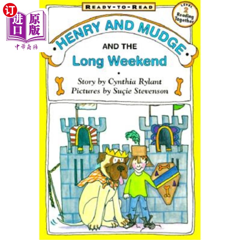 海外直订Henry and Mudge and the Long Weekend: Ready-To-Read Level 2 《亨利和穆奇与漫长的周末：准备好阅读2级》