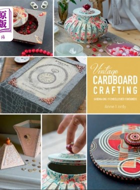 海外直订Vintage Cardboard Crafting: Handmaking 15 Embell... 古董纸板制作:手工制作15个装饰容器