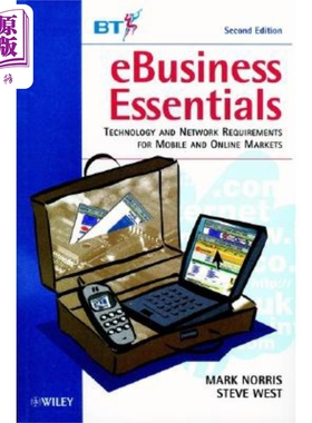 现货 电子商务精要 在线市场上的移动技术与网络要求 第2版 Ebusiness Essentials 英文原版 Mark Norris �
