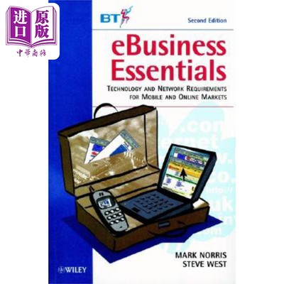 现货 电子商务精要 在线市场上的移动技术与网络要求 第2版 Ebusiness Essentials 英文原版 Mark Norris �