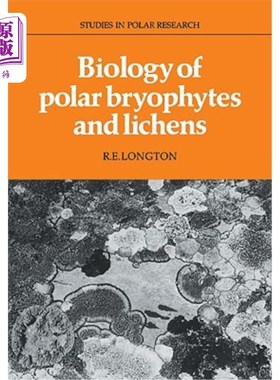 海外直订Biology of Polar Bryophytes and Lichens 极地苔藓植物和地衣的生物学