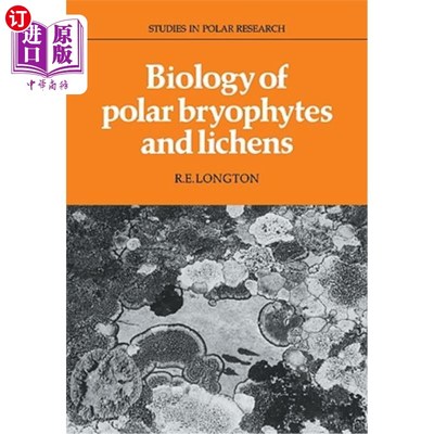 海外直订Biology of Polar Bryophytes and Lichens 极地苔藓植物和地衣的生物学