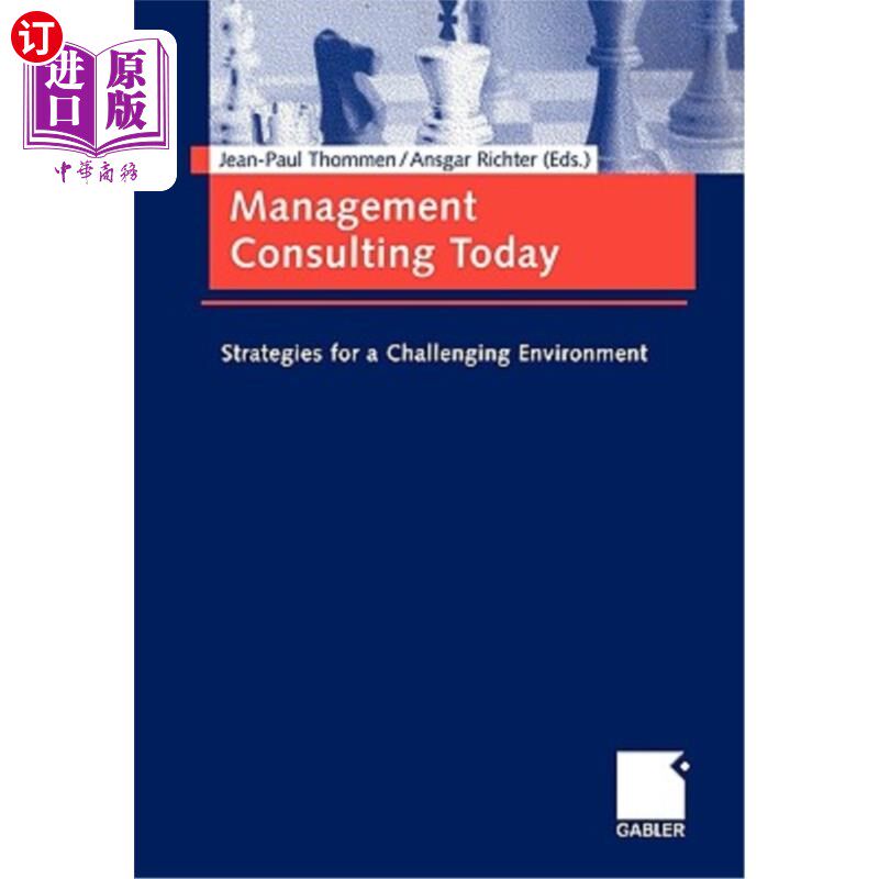 海外直订Management Consulting Today: Strategies for a Challenging Environment. Management Consultin