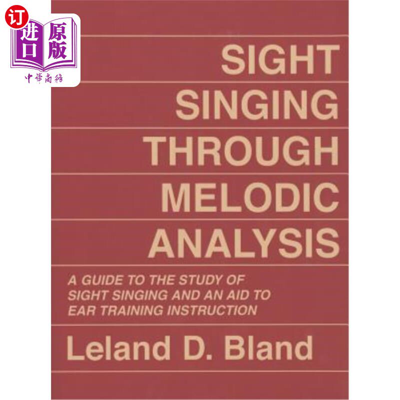海外直订Sight Singing Through Melodic Analysis: A Guide to the Study of Sight Singing an 通过旋律分析进行视唱：视唱研究