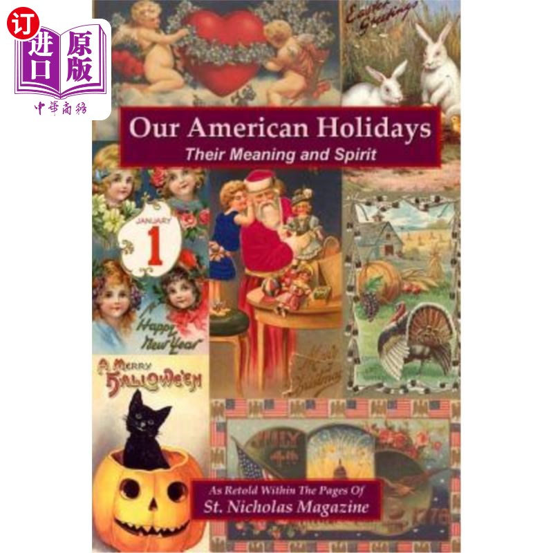 海外直订Our American Holidays: Their Meaning and Spirit 我们的美国节日:意义和精神