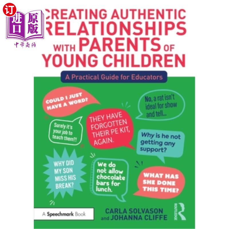 海外直订Creating Authentic Relationships with Parents of Young Children: A Practical Gui 与幼儿父母建立真实的关系: