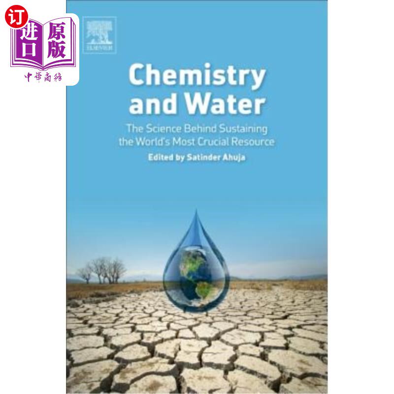 海外直订Chemistry and Water: The Science Behind Sustaining the World's Most Crucial Reso 化学与水:维持世界上最重要