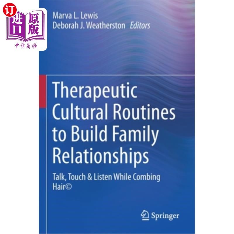 海外直订医药图书Therapeutic Cultural Routines to Build Family Relationships: Talk, Touch & Liste 建立家庭关系的治疗