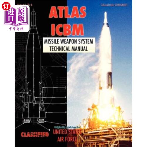 Atlas ICBM Missile Weapon System Technical Manual 阿特拉斯ICBM导弹武器系统技术手册【中商原版】