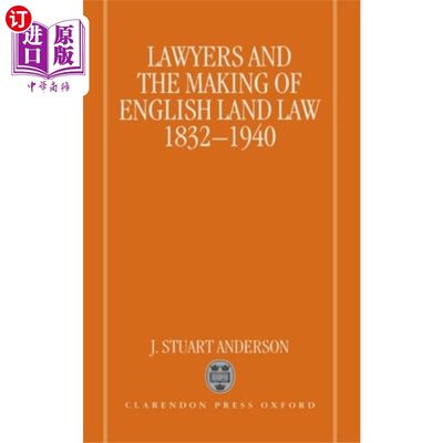 海外直订Lawyers and the Making of English Land Law 1832-... 律师与英国土地法的制定(1832-1940)