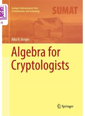 海外直订Algebra for Cryptologists 密码学家的代数