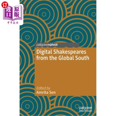 海外直订Digital Shakespeares from the Global South 来自全球南方的数字莎士比亚
