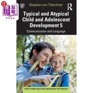 典型和非典型儿童和青少年发 and Atypical Child 海外直订Typical Communication Development Adolescent Langua