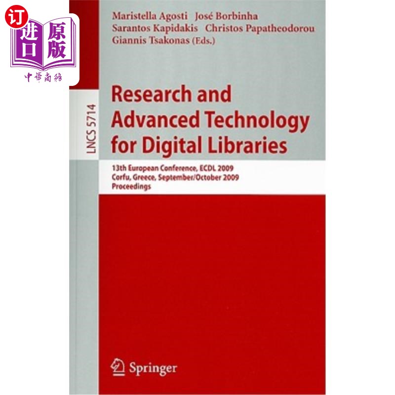 海外直订Research and Advanced Technology for Digital Libraries: 13th European Conference 数字图书馆研究与先进技术：