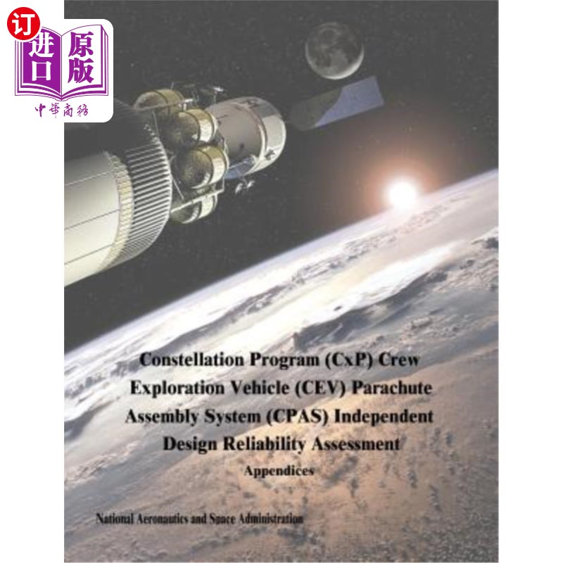 海外直订Constellation Program (CxP) Crew Exploration Vehicle (CEV) Parachute Assembly Sy 星座计划(CxP)乘员探索飞行