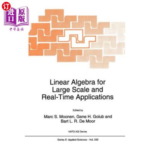 海外直订Linear Algebra for Large Scale and Real-Time Applications 大规模实时应用的线性代数