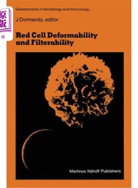 海外直订医药图书Red Cell Deformability and Filterability: Proceedings of the Second Workshop Hel 红细胞可变形性和可