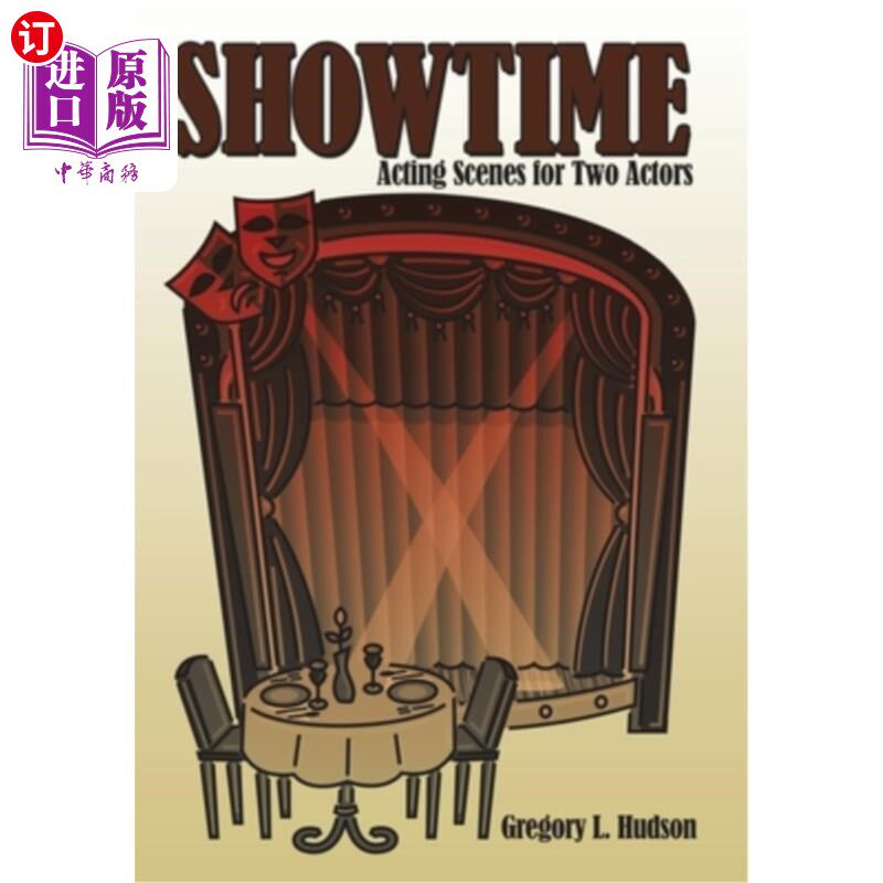 海外直订Showtime: Acting Scenes for Two Actors 表演时间:两个演员的表演场景