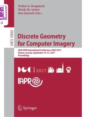 海外直订Discrete Geometry for Computer Imagery: 20th Iapr International Conference, Dgci 计算机图像离散几何：第20届