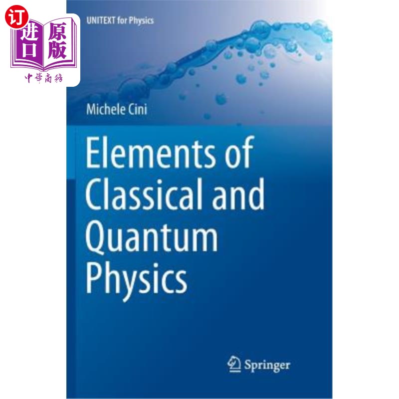 海外直订Elements of Classical and Quantum Physics