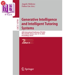 海外直订Generative Intelligence and Intelligent Tutoring Systems: 20th International Con 生成智能和智能辅导系统:第