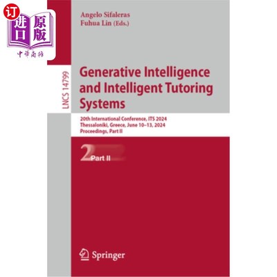 海外直订Generative Intelligence and Intelligent Tutoring Systems: 20th International Con 生成智能和智能辅导系统：第