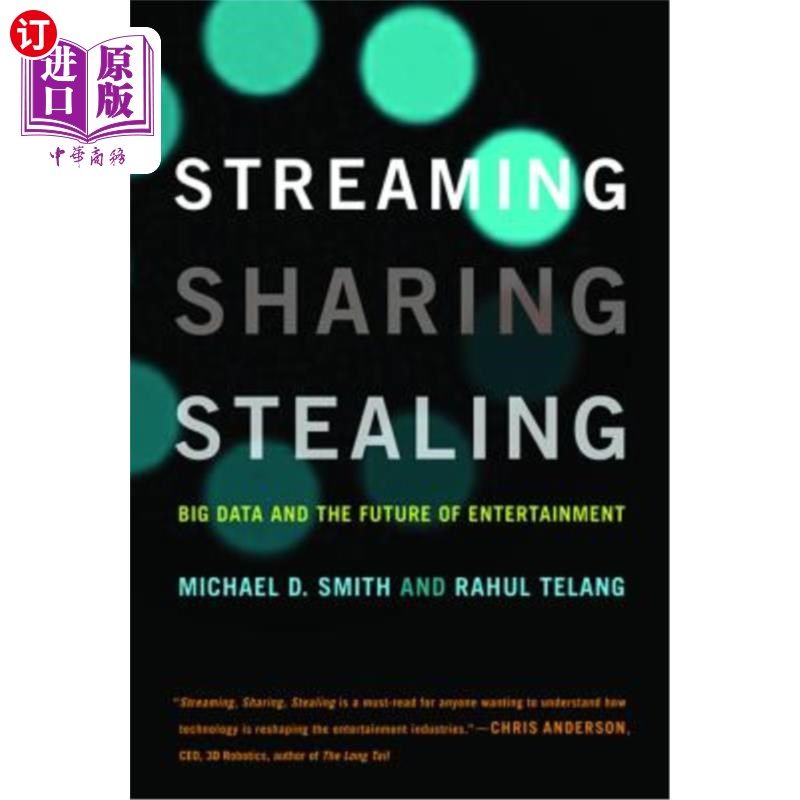 海外直订Streaming, Sharing, Stealing: Big Data and the Future of Entertainment 流媒体、共享、窃取：大数据和娱乐的未