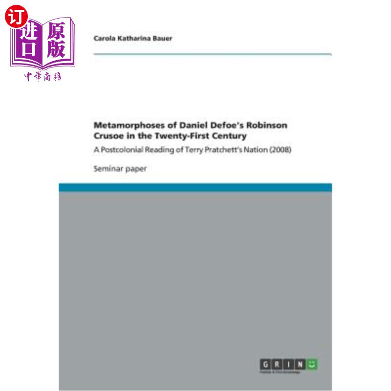 海外直订Metamorphoses of Daniel Defoe's Robinson Crusoe in the Twenty-First Century 丹尼尔·笛福的《鲁滨逊漂流记》在