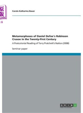 海外直订Metamorphoses of Daniel Defoe's Robinson Crusoe in the Twenty-First Century 丹尼尔·笛福的《鲁滨逊漂流记》在