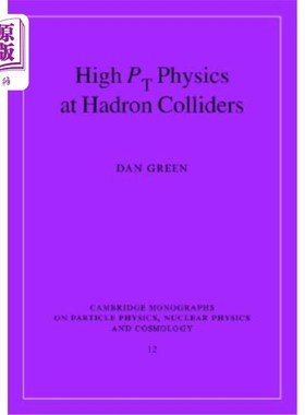 海外直订High PT Physics at Hadron Colliders 强子对撞机的高Pt物理