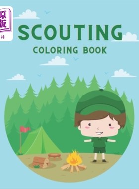 海外直订Scouting Coloring Book: Great Gift for Kids Who Love To Be A Scout 童子军彩绘书：送给热爱童子军的孩子们的绝