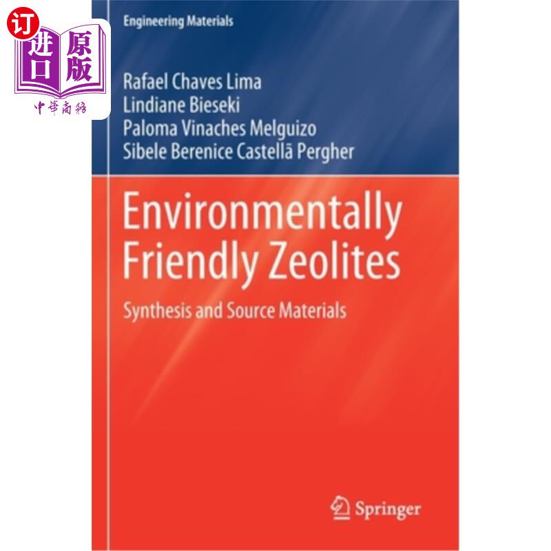 海外直订Environmentally Friendly Zeolites: Synthesis and Source Materials 环保沸石的合成与原料