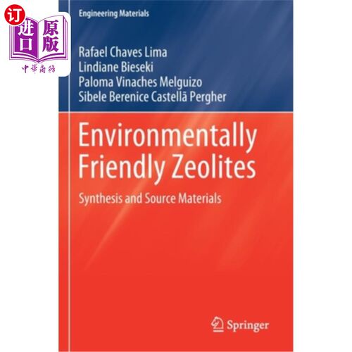 海外直订Environmentally Friendly Zeolites: Synthesis and Source Materials 环保沸石的合成与原料