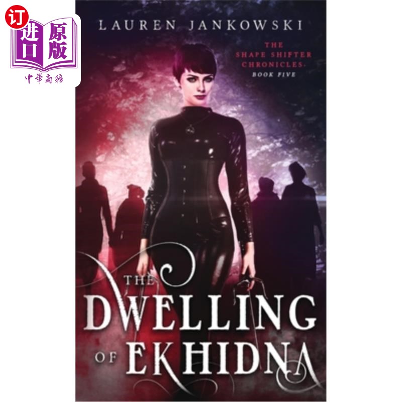 海外直订The Dwelling of Ekhidna 埃基德纳的住所