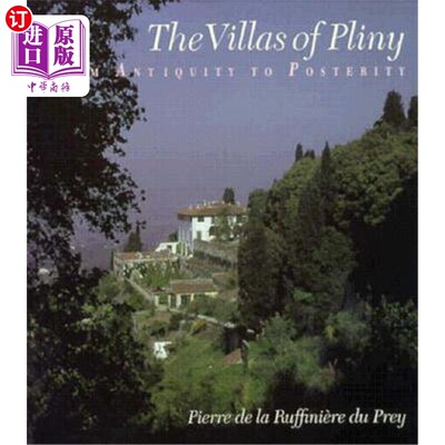 海外直订The Villas of Pliny from Antiquity to Posterity 从古至今普林尼的别墅